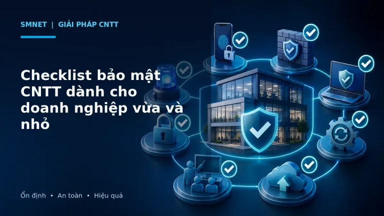 Mô phỏng checklist bảo mật CNTT cho doanh nghiệp vừa và nhỏ
