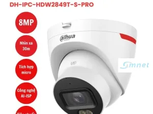 Camera DAHUA DH-IPC-HDW2849T-S-PRO 8MP có màu 24/7