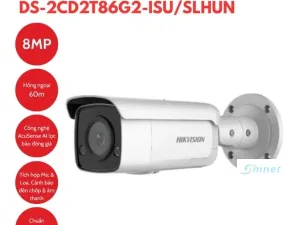 Camera IP Hikvision DS-2CD2T86G2-ISU/SLHUN 4K Báo Động